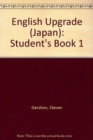 English Upgrade (Japan) : Student's Book 1 - Book