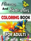 Nature Coloring Book for Adults : Flower Coloring Book for Adults, Butterfly Coloring Book for Adults - Book