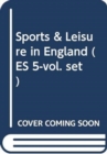 Sports & Leisure in England (ES 5-vol. set) - Book