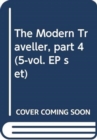 The Modern Traveller, part 4 (5-vol. EP set) - Book