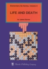 Elementary Go: Volume 4 : Life & Death v. 4 - Book
