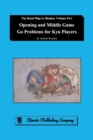 Opening and Middle Game Go Problems for Kyu Players - Book