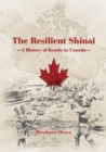 The Resilient Shinai - A History of Kendo in Canada - Book