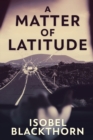 A Matter of Latitude - Book