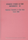 Algebraic Geometry In East Asia - Seoul 2008 - Book