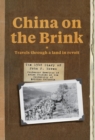 China on the Brink : Travels Through a Land in Revolt - Book