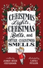 Christmas Lights, Christmas Bells, and Otter Christmas Smells. - Book