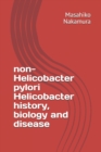 non-Helicobacter pylori Helicobacter history, biology and disease - Book