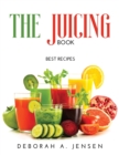 The Juicing Book : Best Recipes - Book