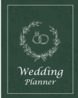 Wedding Planner : Undated Bridal Planning Diary Organizer, Lovely Journal For Your Most Beautiful Day - Book
