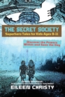 The Secret Society-Superhero Tales for Kids Ages 9-11 : Discover the Powers Within and Save the Day - Book