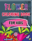 Flower Kids Coloring Book : Fun, Easy, and Relaxing Stress-Relieving Children's Coloring Book with Flower Designs Coloring book for kids - Book