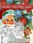 Vintage Christmas cards at Christmas time A Retro christmas coloring book with vintage christmas greeting cards : A Vintage themed old fashioned Christmas coloring book - Book