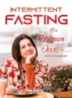 Intermittent Fasting for Women Over 50 : Detox your body - Book
