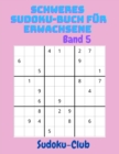 Schweres Sudoku-Buch fur Erwachsene Band 5 : Large Print Sudoku Puzzles with Solutions for Advanced Players - Book