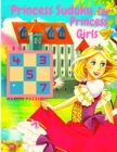 Princess Sudoku for Princess Girls - Awesome Princess and Mermaid Themed Sudoku for Girls - Book