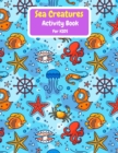 Sea Creatures Activity Book For Kids - Book