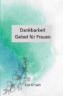 Dankbarkeit Gebet fur Frauen - Book