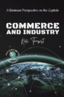 Commerce and Industry-A Business Perspective on the Capitals : A Look at the Major Industries of Each Capital - Book