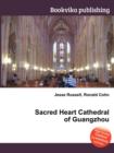 Sacred Heart Cathedral of Guangzhou - Book