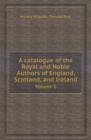 A Catalogue of the Royal and Noble Authors of England, Scotland, and Ireland Volume 5 - Book