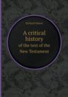 A Critical History of the Text of the New Testament - Book