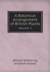 A Botanical Arrangement of British Plants Volume 1 - Book