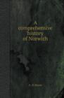 A Comprehensive History of Norwich - Book