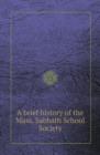 A Brief History of the Mass. Sabbath School Society - Book