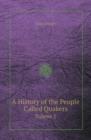 A History of the People Called Quakers Volume 2 - Book