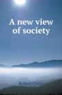 A New View of Society - Book