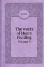 The Works of Henry Fielding Volume 9 - Book