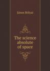 The Science Absolute of Space - Book