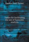 Tables for Facilitating the Use of Harmonic Analysis - Book
