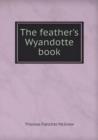 The Feather's Wyandotte Book - Book