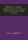 Methods of Poultry Management at the Maine Agricultural Experiment Station - Book