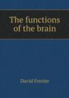 The Functions of the Brain - Book