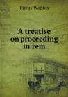 A Treatise on Proceeding in Rem - Book