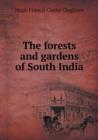 The Forests and Gardens of South India - Book