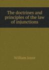 The Doctrines and Principles of the Law of Injunctions - Book