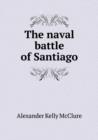 The Naval Battle of Santiago - Book