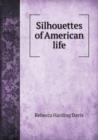 Silhouettes of American Life - Book