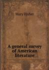 A General Survey of American Literature - Book