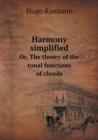 Harmony Simplified Or, the Theory of the Tonal Functions of Chords - Book