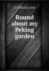 Round about My Peking Garden - Book
