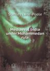 Mediaeval India Under Mohammedan Rule - Book