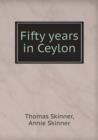 Fifty Years in Ceylon - Book