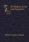 Sir Hudson Lowe and Napoleon - Book