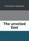 The Unveiled East - Book