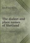 The Dialect and Place Names of Shetland - Book